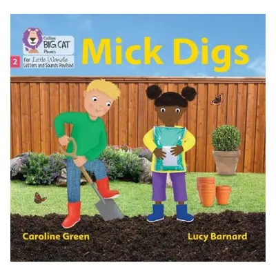 Mick Digs - Green, Caroline