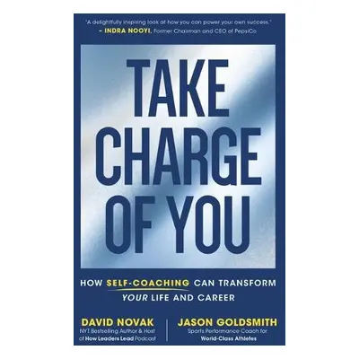 Take Charge of You - Novak, David a Goldsmith, Jason