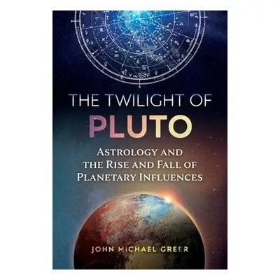 Twilight of Pluto - Greer, John Michael