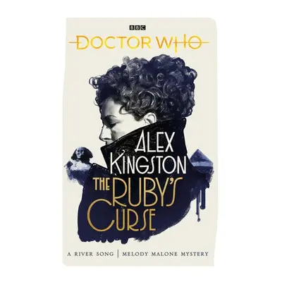 Doctor Who: The Ruby’s Curse - Kingston, Alex