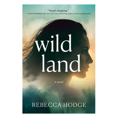 Wildland - Hodge, Rebecca