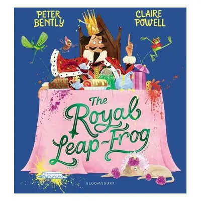 Royal Leap-Frog - Bently, Peter