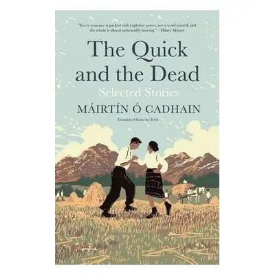 Quick and the Dead - O Cadhain, Mairtin