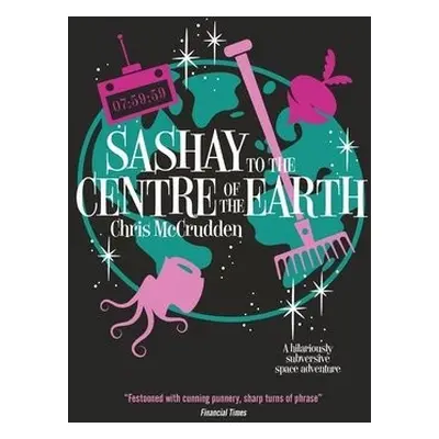 Sashay to the Centre of the Earth - McCrudden, Chris