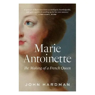 Marie-Antoinette - Hardman, John