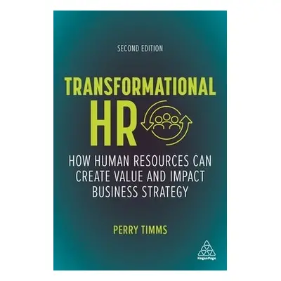 Transformational HR - Timms, Perry