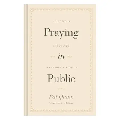 Praying in Public - Quinn, Pat