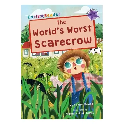 World's Worst Scarecrow - Moore, Jenny