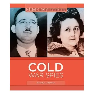 Cold War Spies - Goodman, Michael E