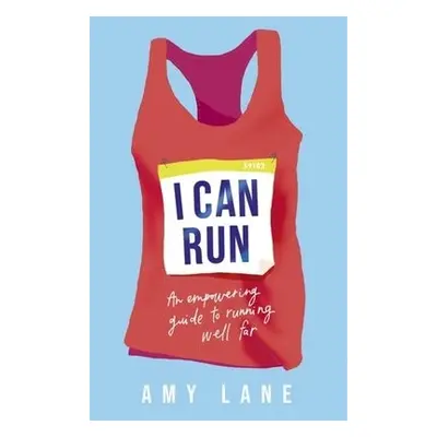 I Can Run - Lane, Amy a Lane, Edward