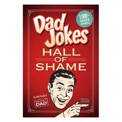 Dad Jokes: Hall of Shame - Herald, Andy