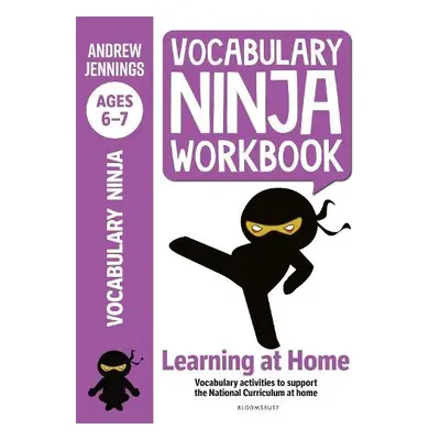 Vocabulary Ninja Workbook for Ages 6-7 - Jennings, Andrew