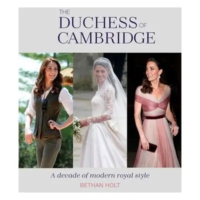 Duchess of Cambridge - Holt, Bethan