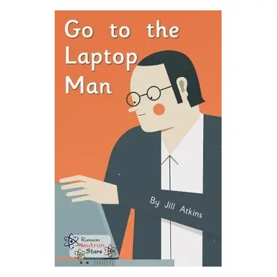 Go to the Laptop Man - Atkins, Jill a Atkins Jill