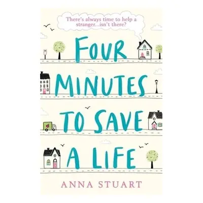 Four Minutes to Save a Life - Stuart, Anna