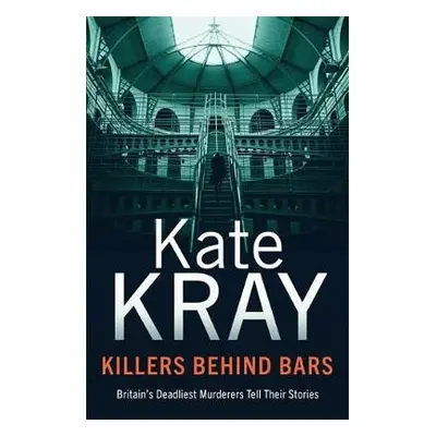 Killers Behind Bars - Kray, Kate