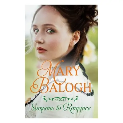 Someone to Romance - Balogh, Mary