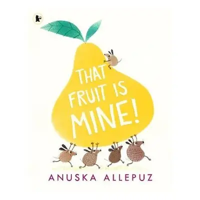 That Fruit Is Mine! - Allepuz, Anuska