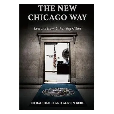 New Chicago Way - Bachrach, Edgar H. a Berg, Austin Ray