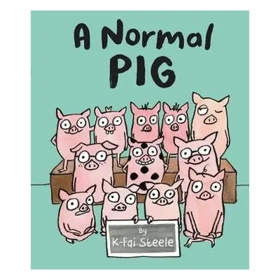 Normal Pig - Steele, K-Fai