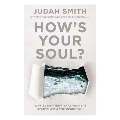 How's Your Soul? - Smith, Judah