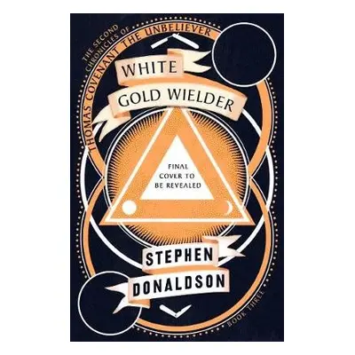 White Gold Wielder - Donaldson, Stephen