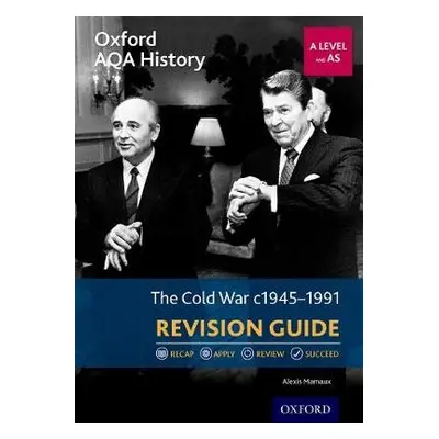 Oxford AQA History for A Level: The Cold War 1945-1991 Revision Guide - Mamaux, Alexis