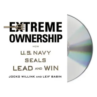 Extreme Ownership - Willink, Jocko a Babin, Leif