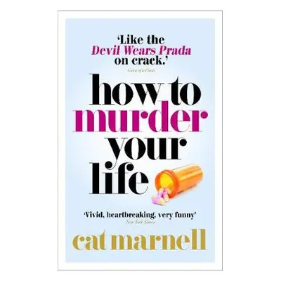 How to Murder Your Life - Marnell, Cat