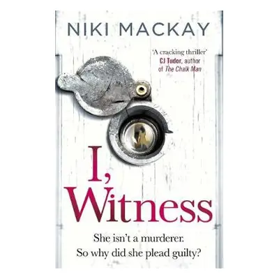 I, Witness - Mackay, Niki