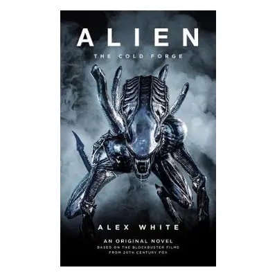 Alien: The Cold Forge - White, Alex