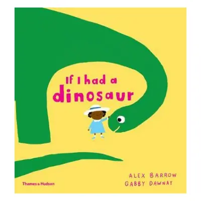 If I had a dinosaur - Dawnay, Gabby