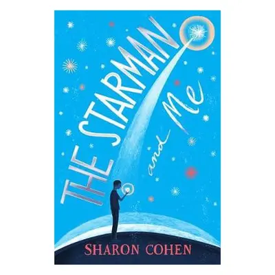 Starman and Me - Cohen, Sharon