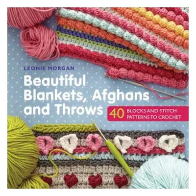 Beautiful Blankets, Afghans and Throws - Morgan, Leonie