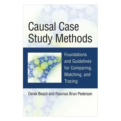 Causal Case Study Methods - Beach, Derek a Pedersen, Rasmus Brun