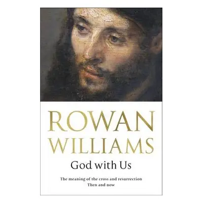 God With Us - Williams, Rt Hon Rowan