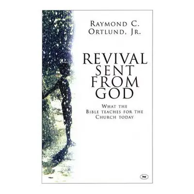 Revival sent from God - Ortlund, Ray