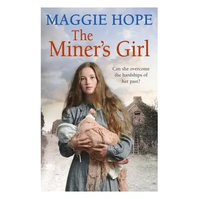 Miner's Girl - Hope, Maggie