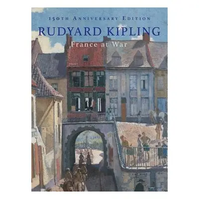 France at War - Kipling, Rudyard