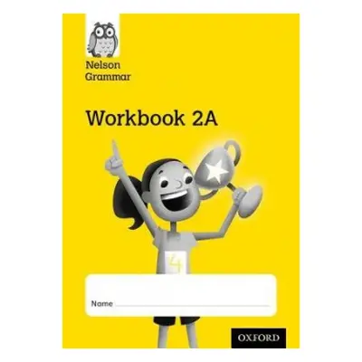 Nelson Grammar Workbook 2A Year 2/P3 Pack of 10 - Wren, Wendy