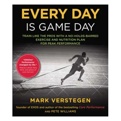 Every Day is Game Day - Williams, Peter B a Verstegen, Mark