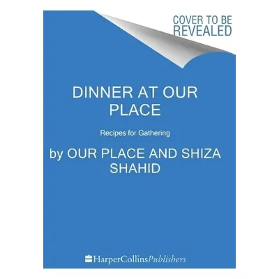 Dinner at Our Place - Our Place a Shahid, Shiza