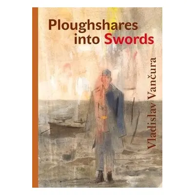 Plowshares into Swords - Vancura, Vladislav