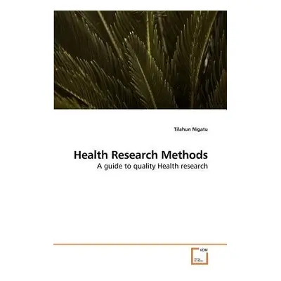 Health Research Methods - Nigatu, Tilahun