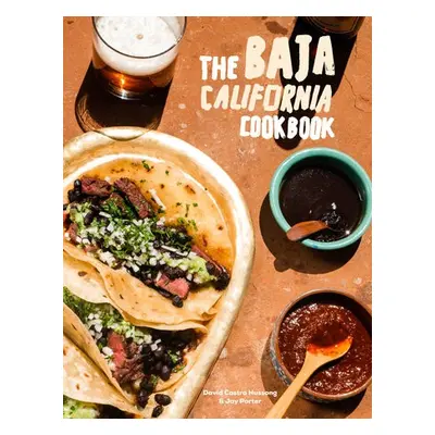 Baja Cookbook - Hussong, David Castro a Porter, Jay