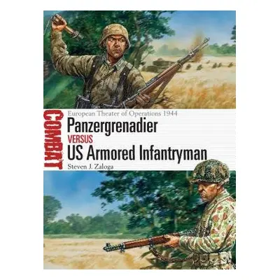 Panzergrenadier vs US Armored Infantryman - Zaloga, Steven J. (Author)