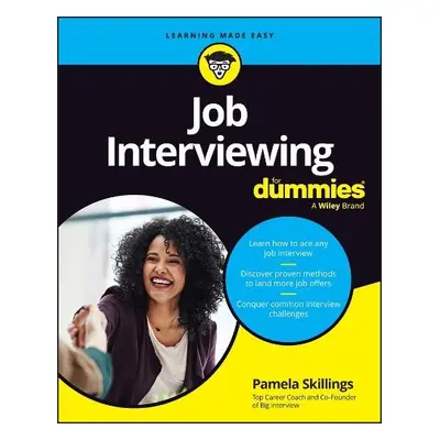 Job Interviewing For Dummies - Skillings, Pamela