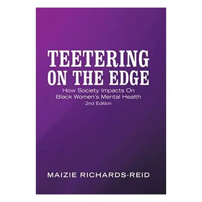 Teetering on the Edge - Richards-Reid, Maizie