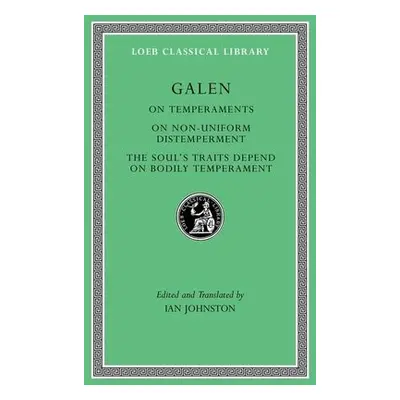 On Temperaments. On Non-Uniform Distemperment. The Soul’s Traits Depend on Bodily Temperament - 