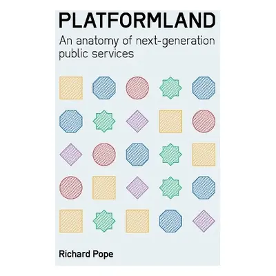 Platformland - Pope, Richard